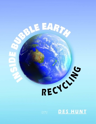 Book cover for Inside Bubble Earth: Recycling