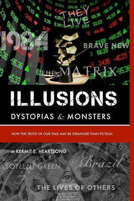 Book cover for Illusions, Dystopia & Monsters