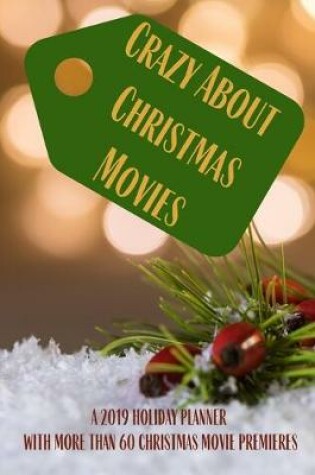 Cover of Crazy About Christmas Movies