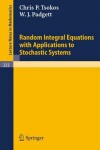 Book cover for Random Integral Equations with Applications to Stochastic Systems