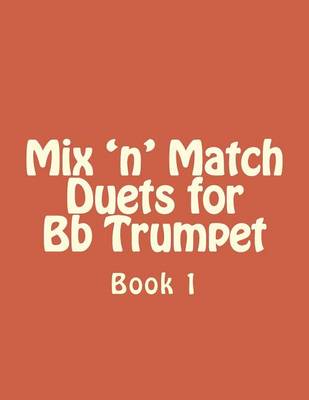 Book cover for Mix 'n' Match Duets for Bb Trumpet