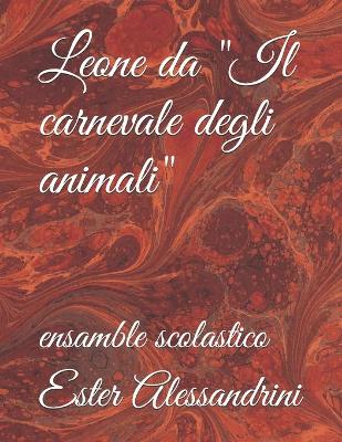 Book cover for Leone da "Il carnevale degli animali"