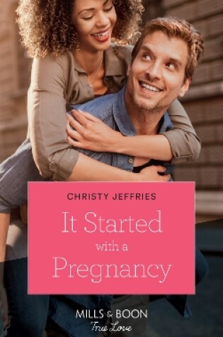 Cover of It Started With A Pregnancy