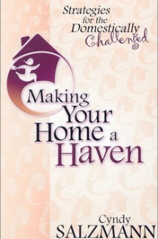 Cover of Making Your Home a Haven