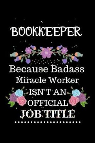 Cover of Bookkeeper Because Badass Miracle Worker Isn't an Official Job Title