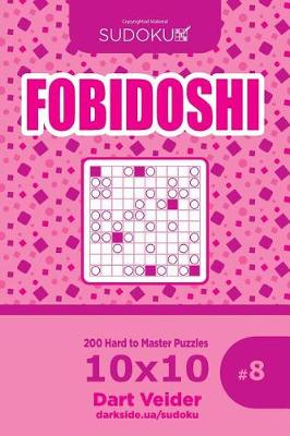 Book cover for Sudoku Fobidoshi - 200 Hard to Master Puzzles 10x10 (Volume 8)