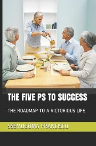 Cover of The Five PS to Success