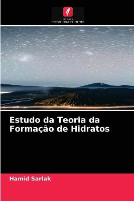 Book cover for Estudo da Teoria da Formação de Hidratos