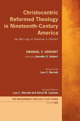 Book cover for Christocentric Reformed Theology in Nineteenth-Century America