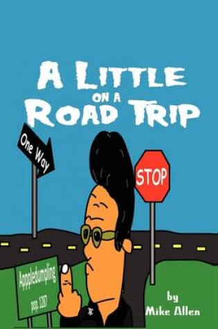 Cover of A Little on a Road Trip