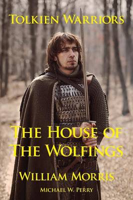 Book cover for Tolkien Warriors-The House of the Wolfings