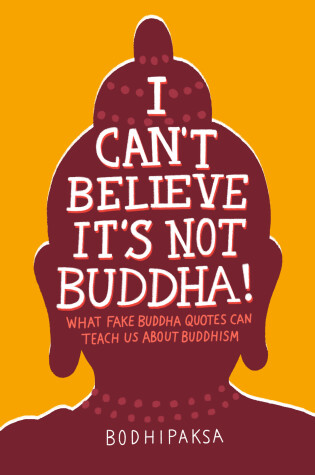 Cover of I Can't Believe It's Not Buddha!