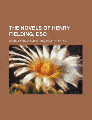 Book cover for The Novels of Henry Fielding, Esq (Volume 2)