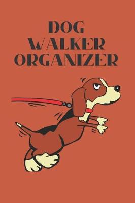 Book cover for Dog Walker Organizer