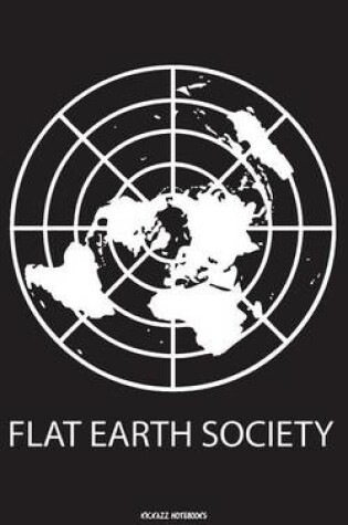 Cover of Flat Earth Society - Lined notebook