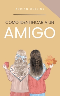 Cover of Como Identificar a un Amigo