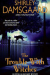Book cover for The Trouble with Witches