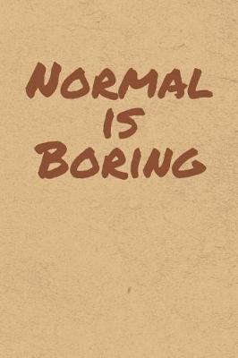 Book cover for Normal is Boring