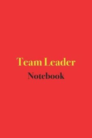 Cover of Team Leader Notebook