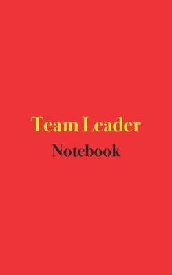 Book cover for Team Leader Notebook