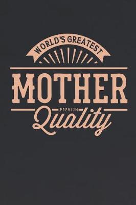 Book cover for World's Greatest Mother Premium Quality