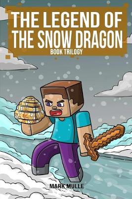 Book cover for The Legend of the Snow Dragon Trilogy