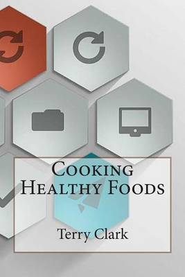 Book cover for Cooking Healthy Foods