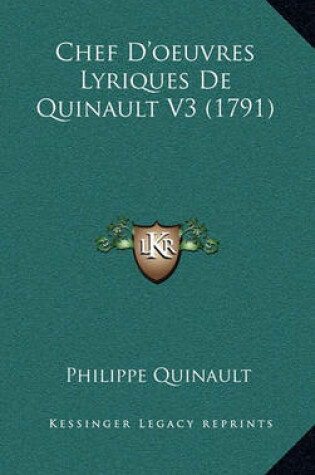 Cover of Chef D'Oeuvres Lyriques de Quinault V3 (1791)