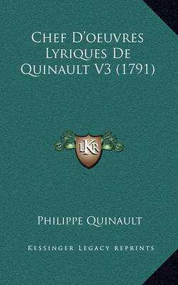 Book cover for Chef D'Oeuvres Lyriques de Quinault V3 (1791)