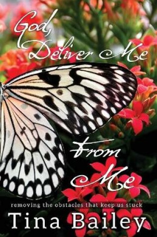 Cover of God Deliver Me From Me