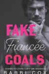 Book cover for Fake Fiancée Goals