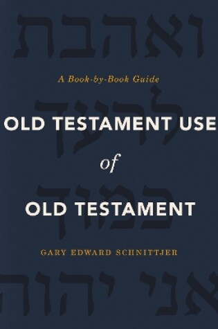 Cover of Old Testament Use of Old Testament