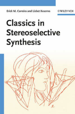 Cover of Classics in Stereoselective Synthesis