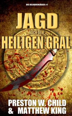 Book cover for Die Jagd Nach Dem Heiligen Gral