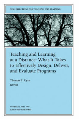 Cover of Teaching Learning Distance 71 to Effectively Design, Deliver, and Evaluate Prog Rams (Issue 71: New Directions for Teaching and Le