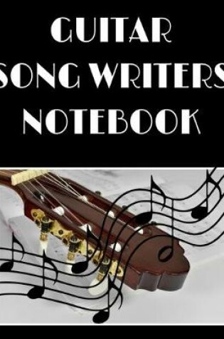 Cover of Guitar Song Writers Notebook