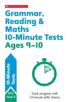 Book cover for Grammar, Reading & Maths 10-Minute Tests Ages 9-10