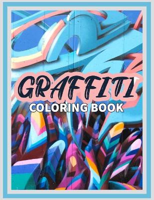 Book cover for Graffiti Coloring Book