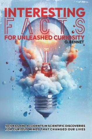 Cover of Interesting facts for Unleashed Curiosity