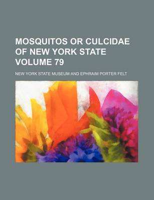 Book cover for Mosquitos or Culcidae of New York State Volume 79