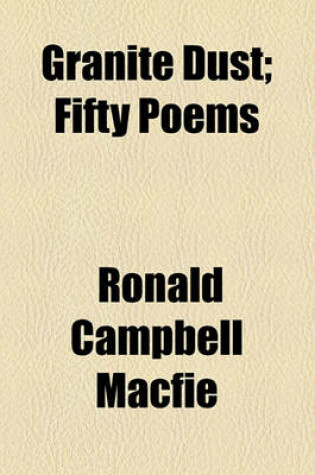 Cover of Granite Dust; Fifty Poems