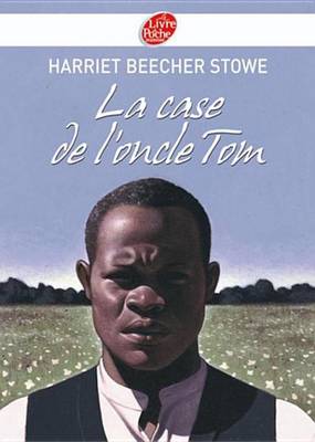 Book cover for La Case de L'Oncle Tom - Texte Abrege