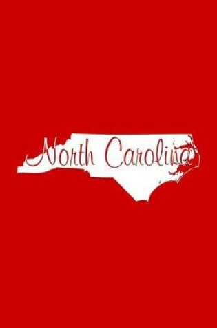 Cover of North Carolina - Red Lined Notebook with Margins