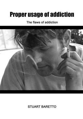 Cover of Proper Usage of Addiction