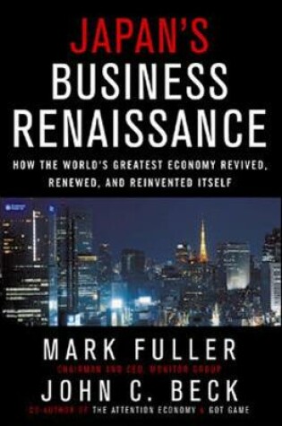 Cover of Japan's Business Renaissance: How the World's Greatest Economy Revived, Renewed, and Reinvented Itself