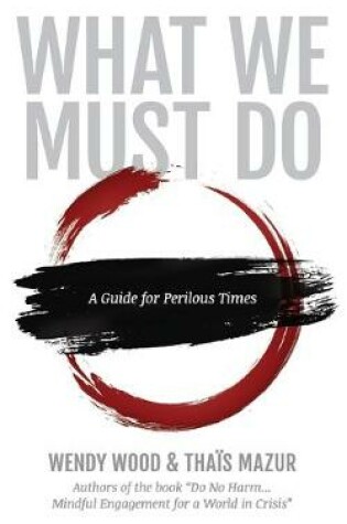 Cover of What We Must Do