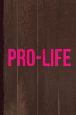 Book cover for Pro-Life Journal Notebook