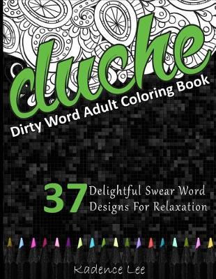 Book cover for Dirty Word Adult Coloring Book