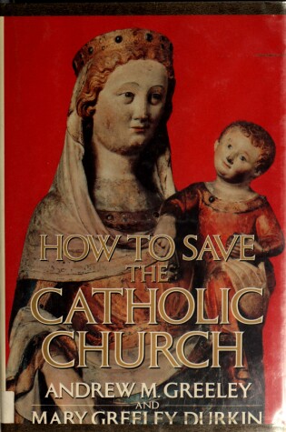 Cover of How to Save the Catholic Church