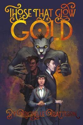 Book cover for Those That Glow Gold